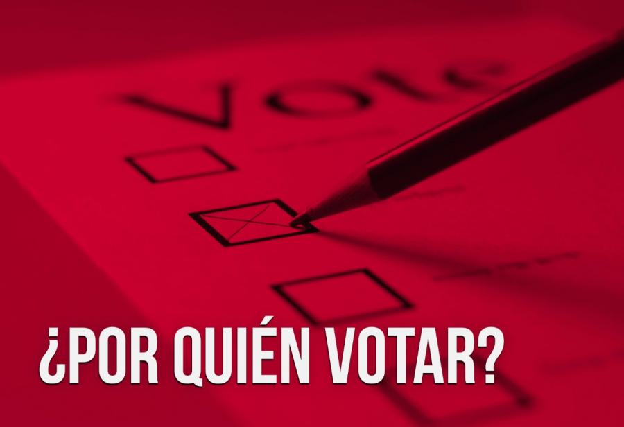 ¿Por quién votar?