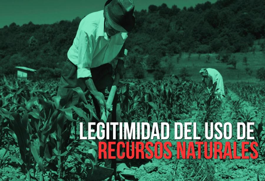 Legitimidad del uso de recursos naturales