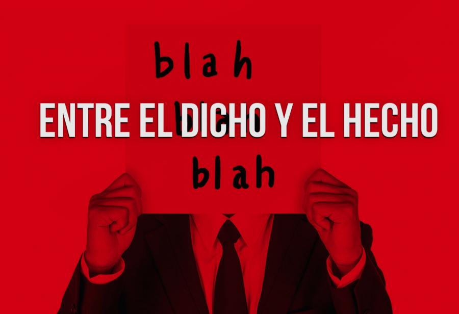Entre el dicho y el hecho