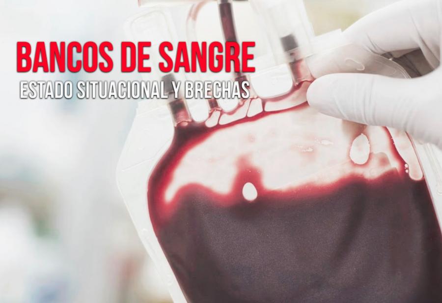 Bancos de sangre: estado situacional y brechas