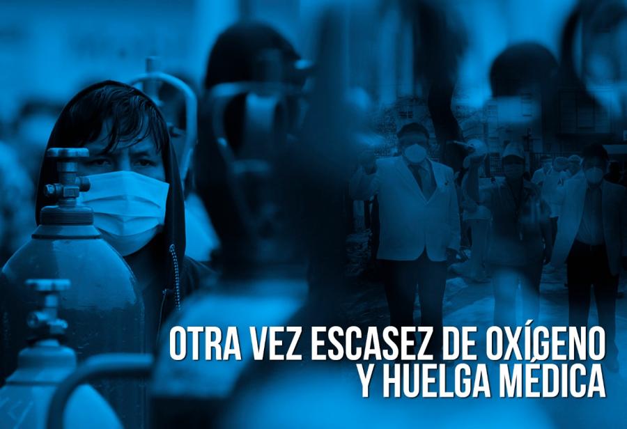 Otra vez escasez de oxígeno y huelga médica