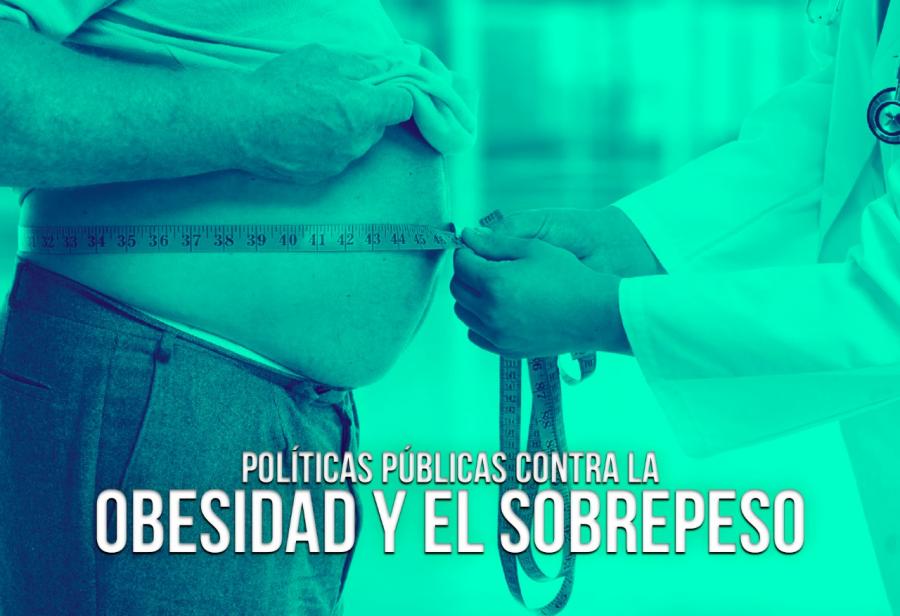Políticas públicas contra la obesidad y el sobrepeso