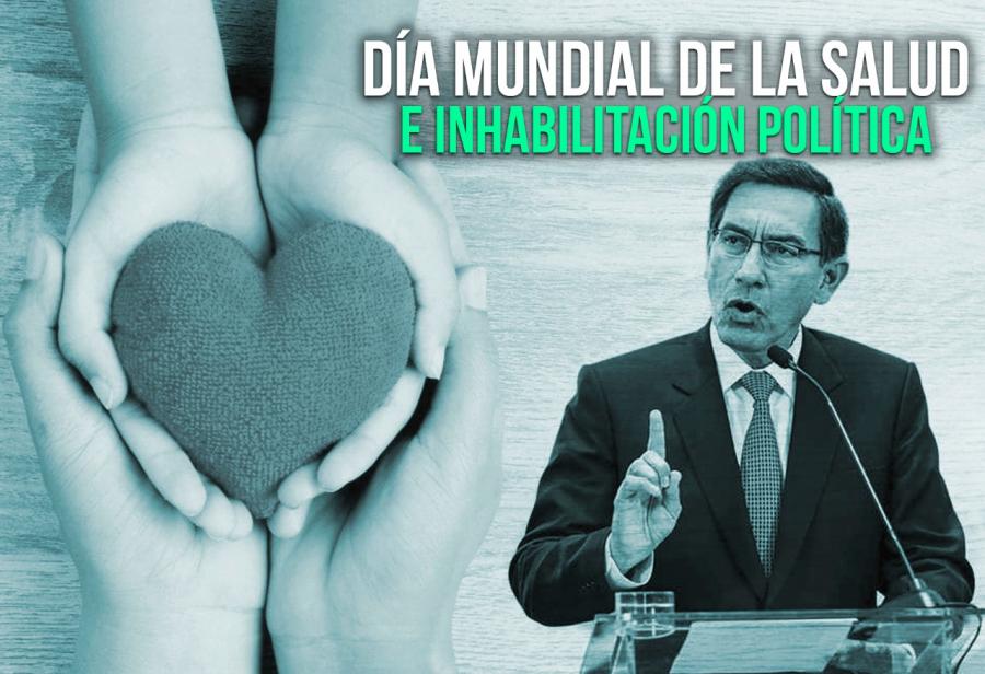 Día Mundial de la Salud e inhabilitación política