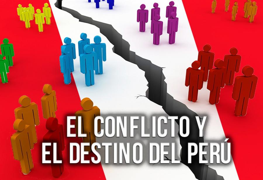 El conflicto y el destino del Perú