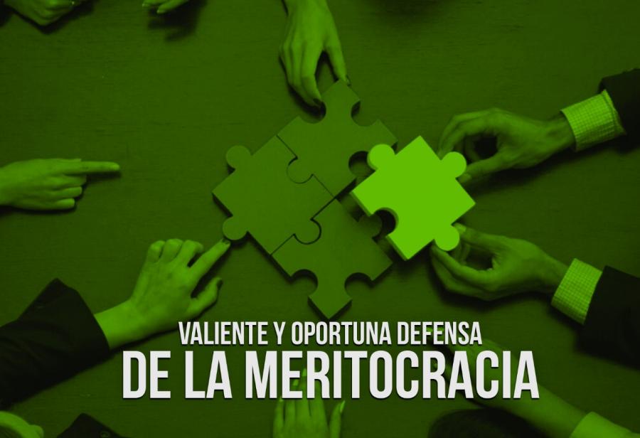 Valiente y oportuna defensa de la meritocracia