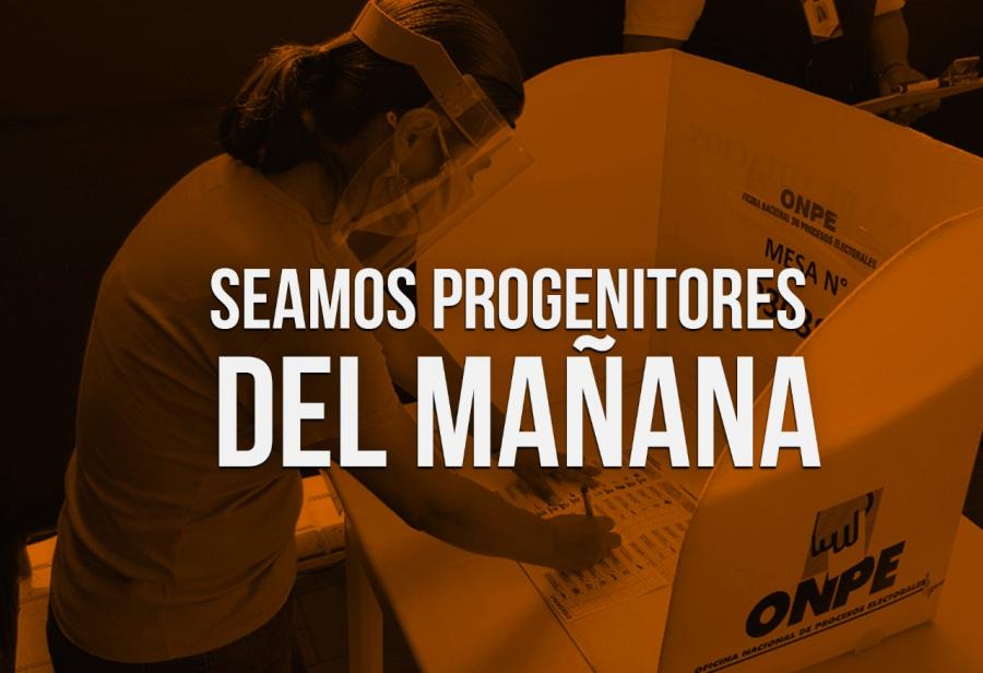 Seamos progenitores del mañana
