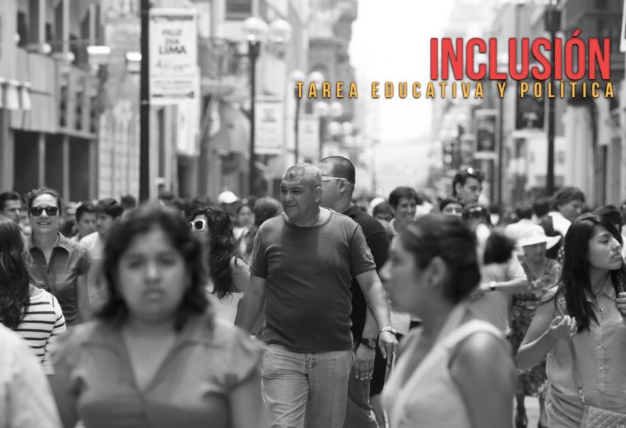 Inclusión: tarea educativa y política