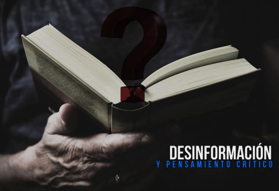 Desinformación y pensamiento crítico