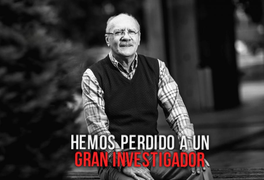 Hemos perdido a un gran investigador