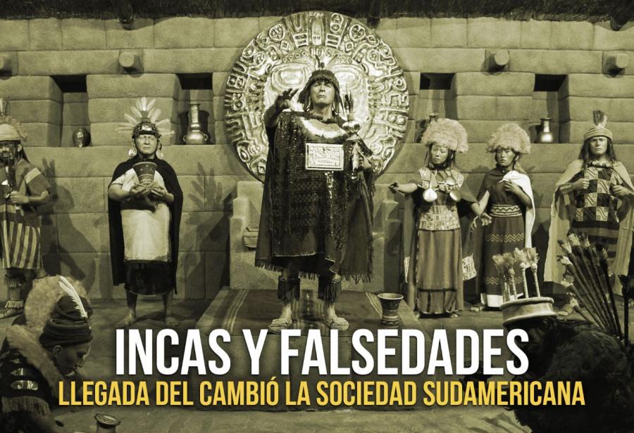 Incas y falsedades