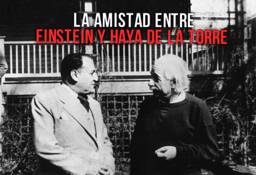 La amistad entre Einstein y Haya de la Torre 