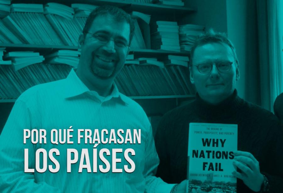Por qué fracasan los países
