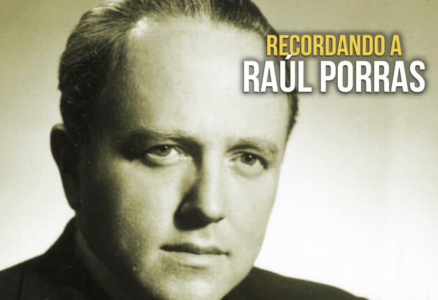 Recordando a Raúl Porras