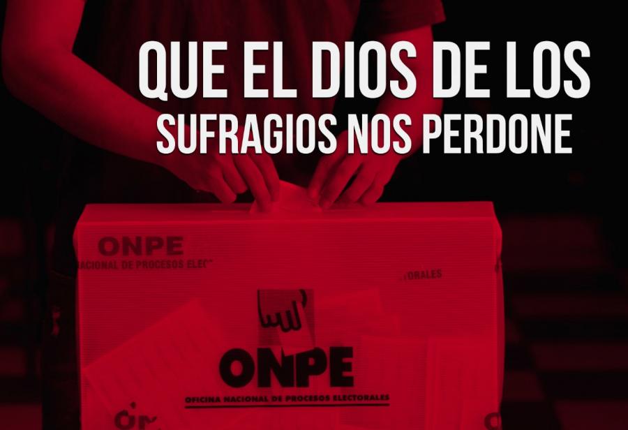 Que el dios de los sufragios nos perdone