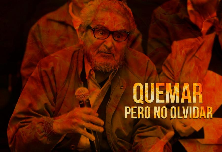 Quemar pero no olvidar