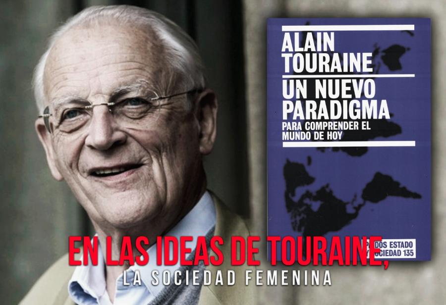 En las ideas de Touraine, la sociedad femenina
