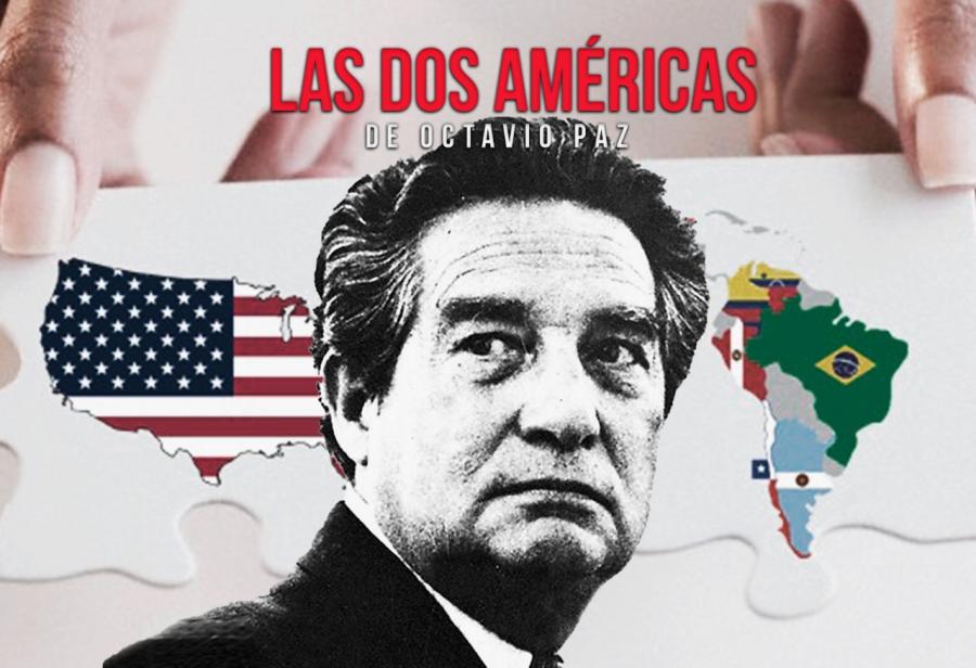 Las dos Américas de Octavio Paz