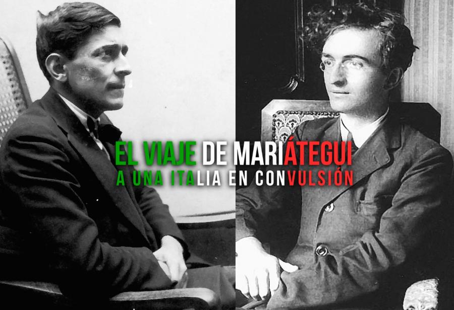 El viaje de Mariátegui a una Italia en convulsión 