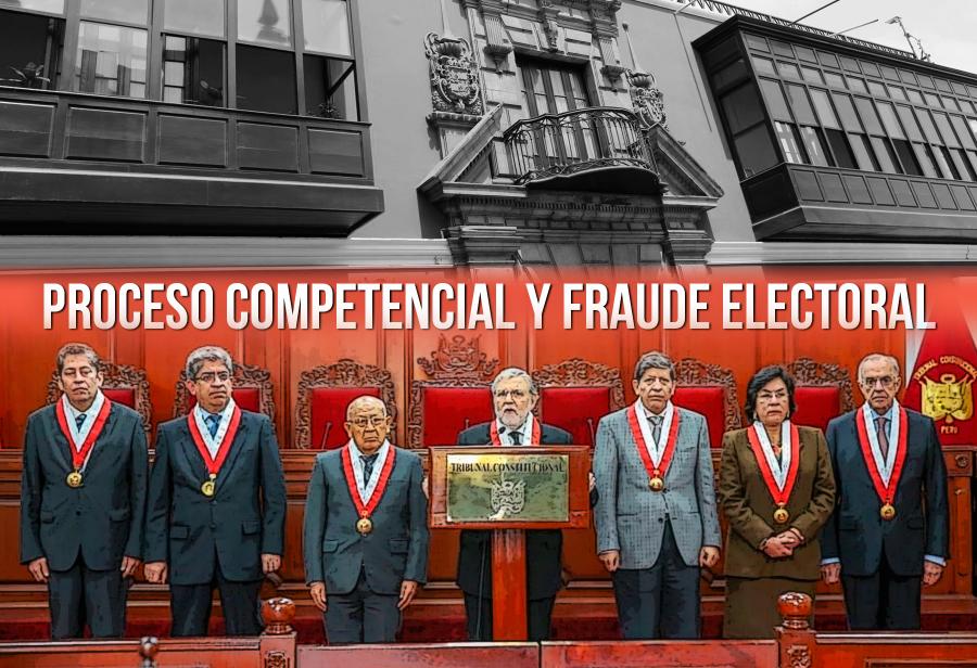 Proceso competencial y fraude electoral