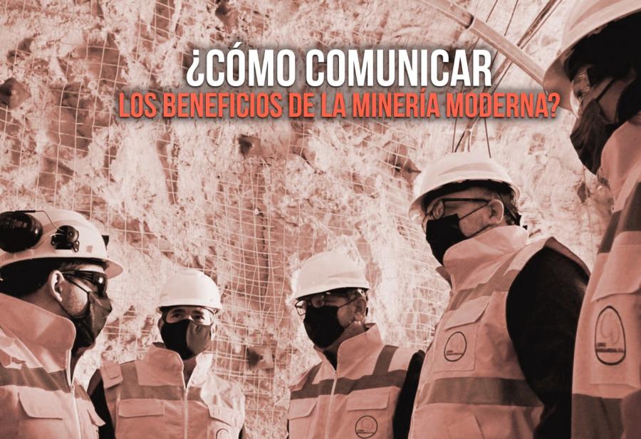 ¿Cómo comunicar los beneficios de la minería moderna?