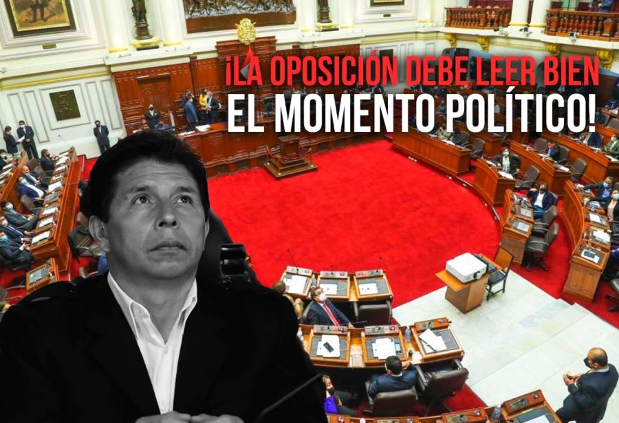 ¡La oposición debe leer bien el momento político!