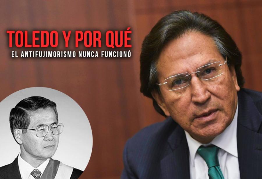 Toledo y por qué el antifujimorismo nunca funcionó