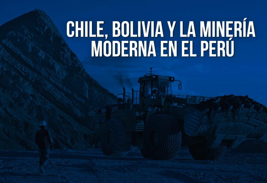 Chile, Bolivia y la minería moderna en el Perú