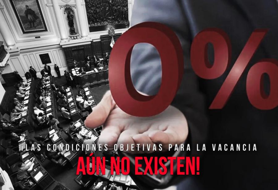 ¡Las condiciones objetivas para la vacancia aún no existen!