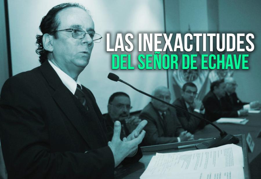 Las inexactitudes del señor De Echave