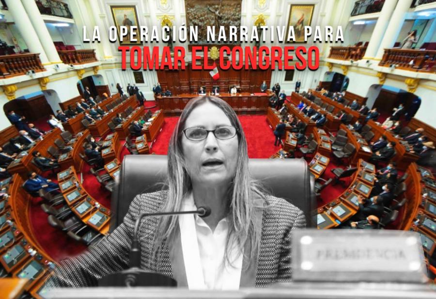 La operación narrativa para tomar el Congreso