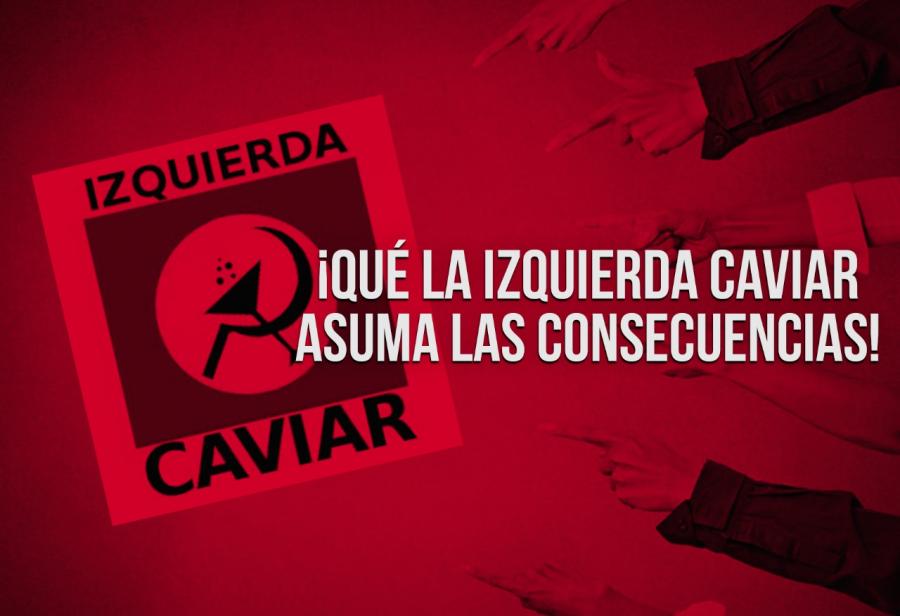 ¡Qué la izquierda caviar asuma las consecuencias!