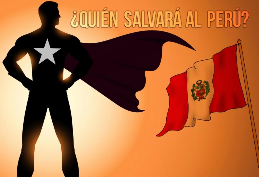 ¿Quién salvará al Perú?