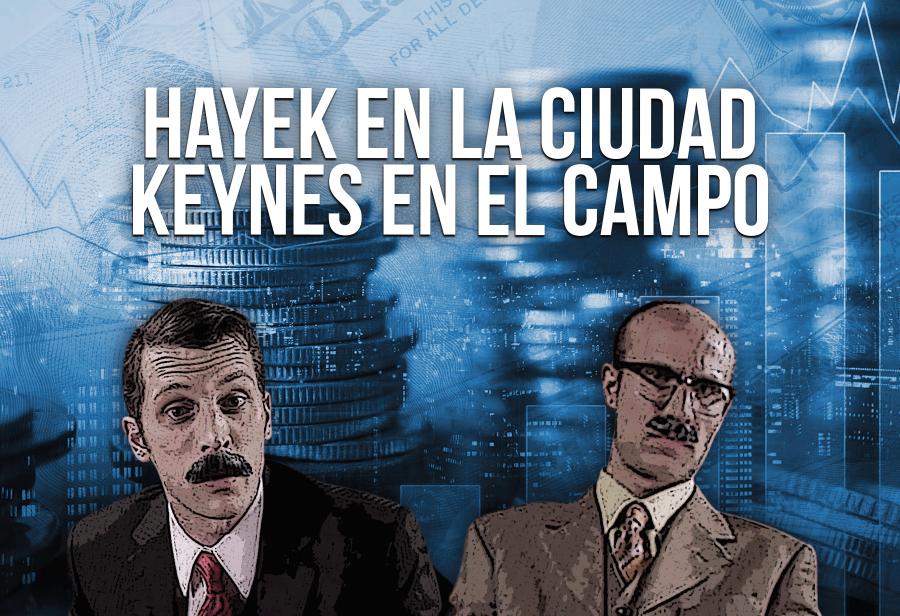 Hayek en la ciudad, Keynes en el campo