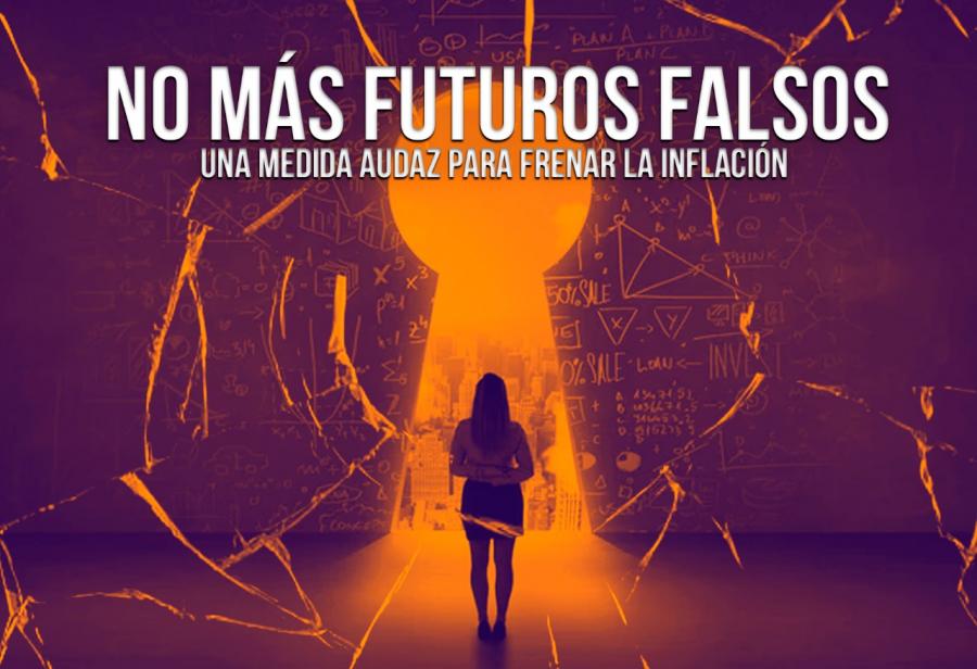 No más futuros falsos