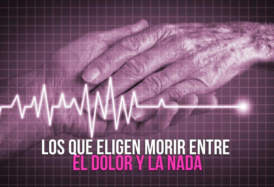 Los que eligen morir entre el dolor y la nada