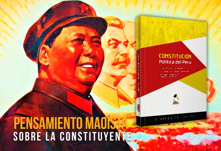 Pensamiento maoísta sobre la Constituyente