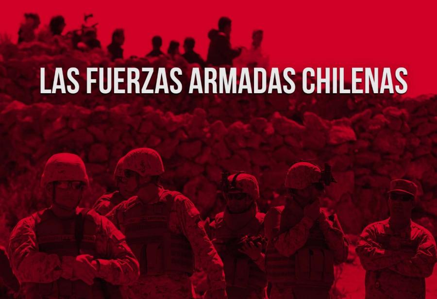 Las Fuerzas Armadas chilenas 