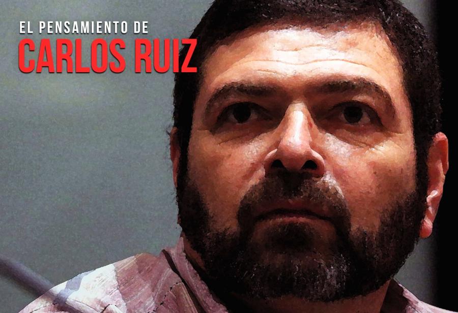 El pensamiento de Carlos Ruiz