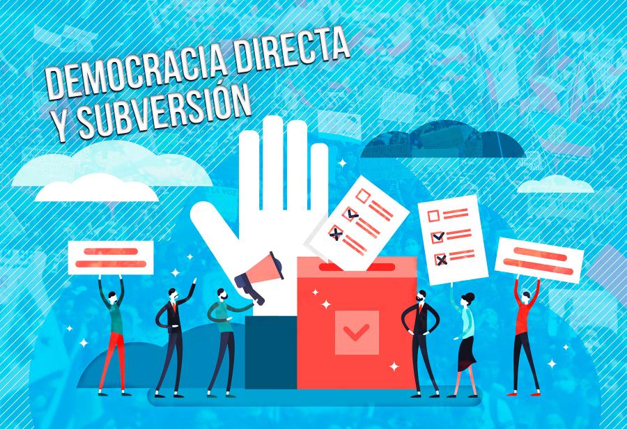 Democracia directa y subversión