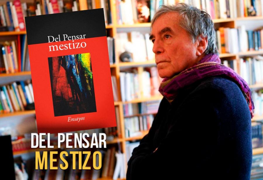 Del pensar mestizo
