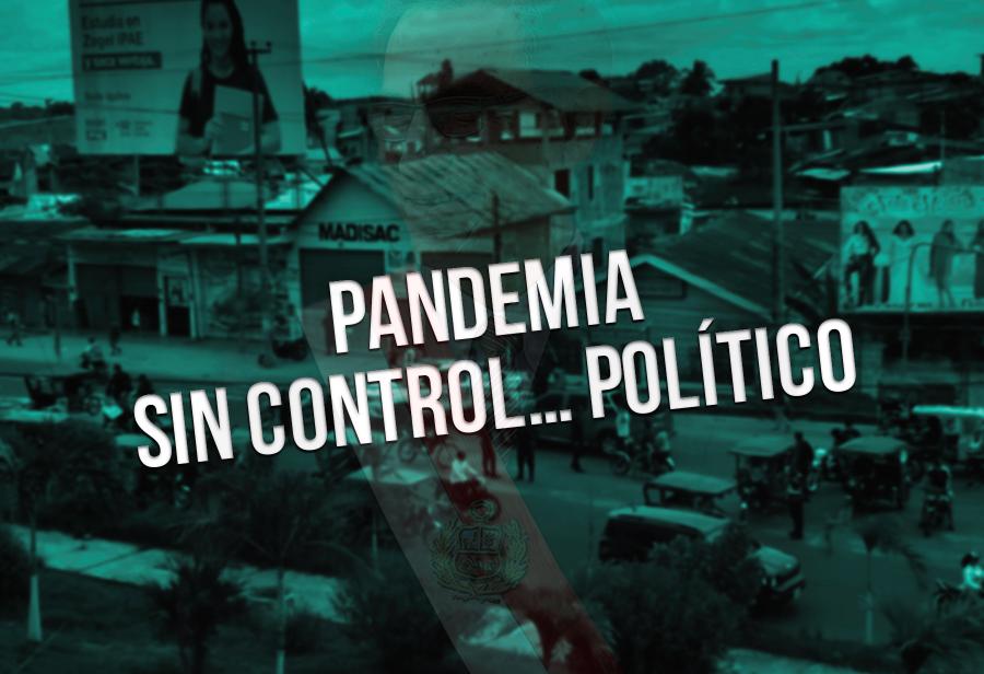 Pandemia sin control… político