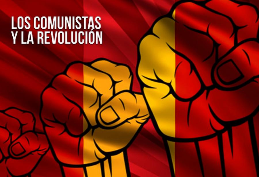 Los comunistas y la revolución