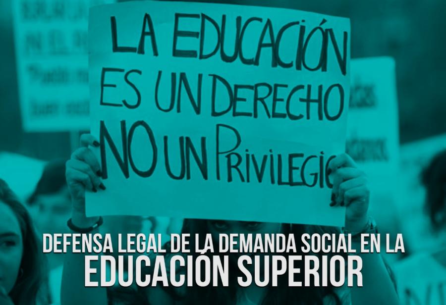 Defensa legal de la demanda social en la educación superior