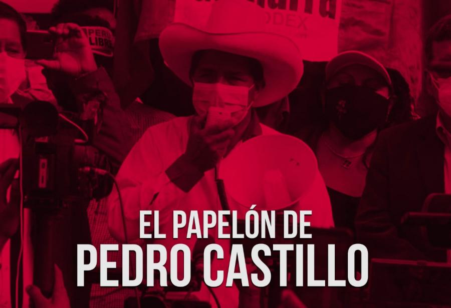 El papelón de Pedro Castillo