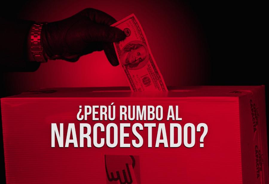 ¿Perú rumbo al narcoestado?
