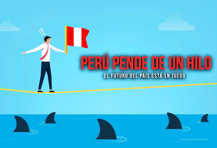 Perú pende de un hilo