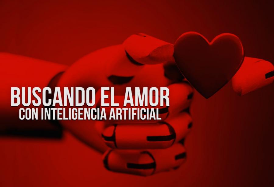Buscando el amor con Inteligencia Artificial