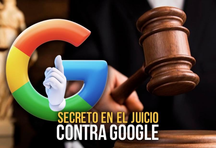 Secreto en el juicio contra Google