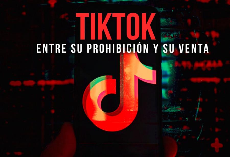 TikTok: entre su prohibición y su venta