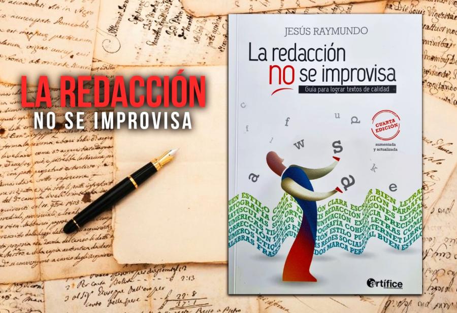 La redacción no se improvisa
